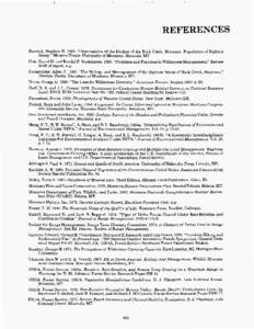 REFERENCES Berwick, Stephen H. 1968. “Observations of the Decline of the Rock Creek, Montana, Population of Bighorn Sheep.” Masters Thesis. University of Montana. Missoula, MT Cole, David N. and Randel F. Washburne. 