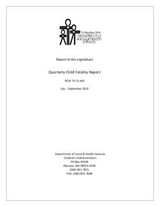 Report to the Legislature      Quarterly Child Fatality Report   