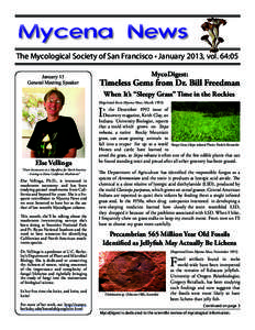 The Mycological Society of San Francisco • January 2013, vol. 64:05 January 15 General Meeting Speaker MycoDigest: