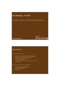 IEA Bioenergy – ExCo60 Emission trading and business opportunities  *connectedthinking