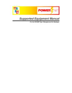 Supported Equipment Manual For the DL9600 Viper Manufactured by Datalogic Copyright © [removed]by Connect, Inc. All rights reserved. This document may not be reproduced in full or in part, in any form, without prior