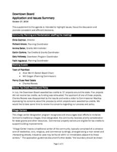 Downtown Board Application and Issues Summary October 27, 2014 This supplement to the agenda is intended to highlight issues, focus the discussion and promote consistent and efficient decisions.