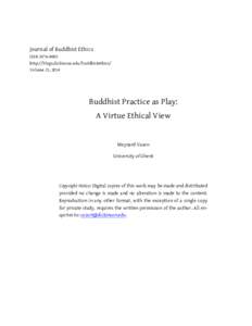 Journal of Buddhist Ethics ISSNhttp://blogs.dickinson.edu/buddhistethics/ Volume 21, 2014  Buddhist Practice as Play: