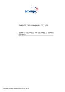 l  EMERGE TECHNOLOGIES PTY LTD GENERAL CONDITIONS FOR COMMERCIAL SERVICE CONTRACT