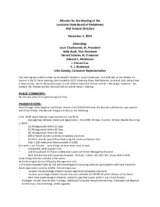 Minutes for the Meeting of the Louisiana State Board of Embalmers And Funeral Directors December 5, 2014 Attending: Louis Charbonnet, III, President