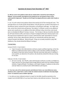 Questions & Answers from December 13th RWC  Q: Will we receive more guidance about who we should notify to attend the web training for REEport? Can you provide a description of the training that we can forward to them so