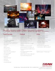 Productions with EAW Sound Systems Tours/Concerts Festivals  •	Tom Petty & The Heartbreakers*