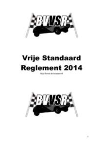 Vrije Standaard Reglement 2014 http://bvvsr.te-crossen.nl 1