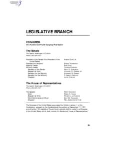 United States Congress / United States House of Representatives / Utah State Legislature / Article One of the United States Constitution / Belgian Senate / House of Representatives of the Philippines / United States congressional committee / Robert Byrd / Senate of the Philippines / Government / United States Senate / Parliamentary procedure