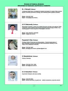 DIVISION OF CHEMICAL SCIENCES DEPARTMENT OF INORGANIC AND PHYSICAL CHEMISTRY B. J. Cherayil Professor Condensed matter theory, including the statistical mechanics of complex fluids, polymer physics, stochastic processes 