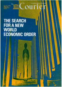 Round Table on Cultural and Intellectual Cooperation and the New International Economic Order; The Search for a new World Economic Order; The UNESCO Courier: a window open on the world; Vol.:XXIX, 10; 1976