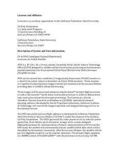 Licensee and Affiliates: Licensee is an auxiliary organization to the California Polytechnic State University: Cal Poly Corporation c/o Sponsored Programs 1 Grand Avenue, Building 15 San Luis Obispo, CA[removed]