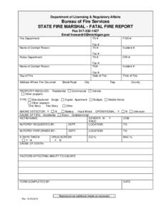 Department of Licensing & Regulatory Affairs  Bureau of Fire Services STATE FIRE MARSHAL - FATAL FIRE REPORT Fax[removed]Email [removed]