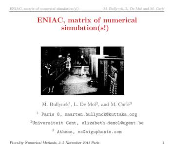 ENIAC, matrix of numerical simulation(s!)  M. Bullynck, L. De Mol and M. Carl´e ENIAC, matrix of numerical simulation(s!)