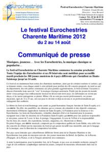 Festival Eurochestries Charente-Maritime Président: Claude Révolte Directrice : Anne Bernard