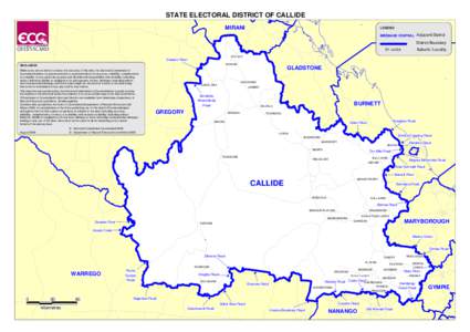 STATE ELECTORAL DISTRICT OF CALLIDE MIRANI MIRANI LEGEND BRISBANE CENTRAL Adjacent District