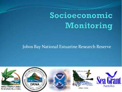 Jobos Bay National Estuarine Research Reserve  JBNERR Characteristics  Designated in 1981 as NERR