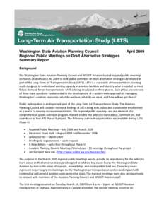 Washington State Aviation Planning Council Regional Public Meetings on Draft Alternative Strategies Summary Report April 2009