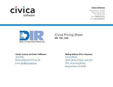 Civica Software[removed]SW Birch St. - Suite 250  Newport Beach, CA 92660  Phone[removed]  Fax[removed]  Email. [removed]