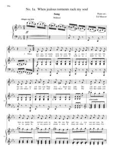 16a  No. 1a. When jealous torments rack my soul Piano arr.: Ed Munzer