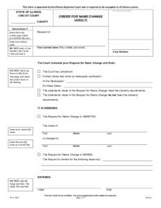 This form is approved by the Illinois Supreme Court and is required to be accepted in all Illinois courts. For Court Use Only STATE OF ILLINOIS, CIRCUIT COURT COUNTY