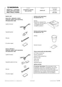 INSTALLATION INSTRUCTIONS PARTS LIST Model EX-L (RES)/EX-L (NAVI) Cigarette Lighter (sold separately) P/N 08U25-S9V-100B