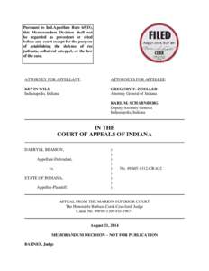 Pursuant to Ind.Appellate Rule 65(D), this Memorandum Decision shall not be regarded as precedent or cited before any court except for the purpose of establishing the defense of res judicata, collateral estoppel, or the 