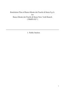 Resolution Plan of Banca Monte dei Paschi di Siena S.p.A. for Banca Monte dei Paschi di Siena New York Branch (“BMPS-NY”)  1. Public Section