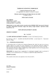 TASMANIAN INDUSTRIAL COMMISSION Industrial Relations Act 1984 s.23 application for award or variation of award Minister administering the State Service Act[removed]T13890 of[removed]Public Sector Awards