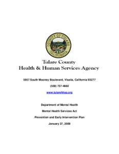 Visalia /  California / Geography of California / California / Geography of the United States / California Mental Health Services Act / Tulare /  California / Mental health