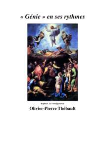 « Génie » en ses rythmes  Raphaël, La Transfiguration Olivier-Pierre Thébault