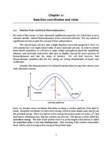 Chapter 21 Reaction coordinates and rates 21.1 Kinetics from statistical thermodynamics