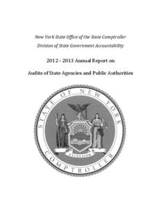 New York State Office of the State Comptroller Division of State Government Accountability[removed]Annual Report on  Audits of State Agencies and Public Authorities