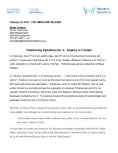 February 25, FOR IMMEDIATE RELEASE Media Contact Karine Jeanneret Marketing Director Stamford Symphony, x 14