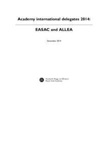 Academy international delegates 2014: EASAC and ALLEA December 2014 Table of Contents Foreword ............................................................................................................................