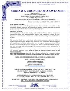 Box 579, Cornwall, Ontario K6H-5T3 Akwesasne Wolf Belt MOHAWK COUNCIL OF AKWESASNE JOB POSTING OUTREACH WORKER (FEMALE)