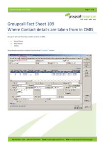 Contact Details from CMIS  Page 1 of 4 Groupcall Fact Sheet 109 Where Contact details are taken from in CMIS