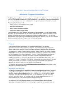 Australian Apprenticeships Mentoring Package  Advisers Program Guidelines The Building Australia’s Future Workforce package announced by the Australian Government on 10 May 2011 in theBudget provides a $3.02