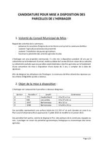 CANDIDATURE POUR MISE A DISPOSITION DES PARCELLES DE L’HERBAGER 1. Volonté du Conseil Municipal de Mios : Rappel des volontés de la commune : - préserver le caractère d’origine de ce territoire rural qu’est la 