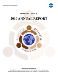 DIVERSITY COUNCIL[removed]ANNUAL REPORT Diversity and Inclusion Vision Enabling inclusion, innovation and creativity by leveraging the diversity of thought,