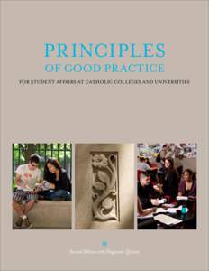 PRINCIPLES OF GOOD PR ACTICE FOR STUDENT AFFAIRS AT CATHOLIC COLLEGES AND UNIVERSITIES  T