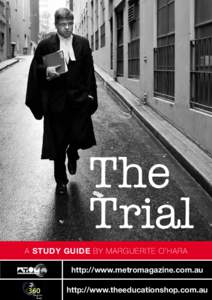 The Trial A STUDY GUIDE by Marguerite O’Hara http://www.metromagazine.com.au http://www.theeducationshop.com.au
