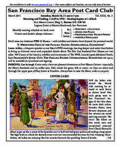 See newsletters in color at www.postcard.org — Our name reflects our location, not our only area of interest.  San Francisco Bay Area Post Card Club Saturday, March 28, 11 am to 3 pm	 Vol. XXXI, No. 3 Browsing and Trad