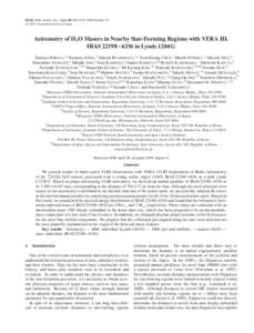 PASJ: Publ. Astron. Soc. Japan 60, 961–974, 2008 October 25 c[removed]Astronomical Society of Japan.  Astrometry of H2 O Masers in Nearby Star-Forming Regions with VERA III. IRAS 22198+6336 in Lynds 1204 G