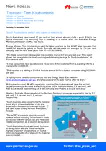 News Release Treasurer Tom Koutsantonis Minister for Finance Minister for State Development Minister for Mineral Resources and Energy Minister for Small Business