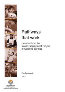 Pathways that work: lessons from the Youth Employment Project in Caroline Springs