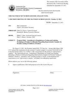 Proposed Rule: Amendment to Regulation on Testing and Labeling Pertaining to Product Certification Regarding Representative Samples for Periodic Testing of Children’s Products, September 21, 2011