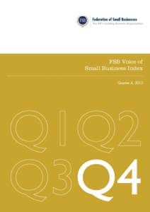 FSB Voice of Small Business Index Quarter 4, 2013 FSB Voice of Small Business Index