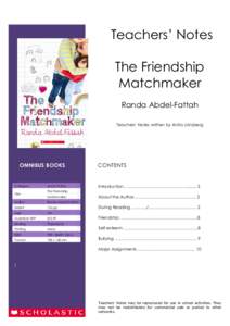 Teachers’ Notes The Friendship Matchmaker Randa Abdel-Fattah Teachers’ Notes written by Anita Jonsberg