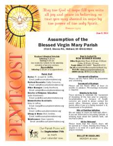 June 8, 2014  Assumption of the Blessed Virgin Mary Parish 3516 E. Monroe Rd., Midland, MI[removed]Weekend Liturgical Schedule